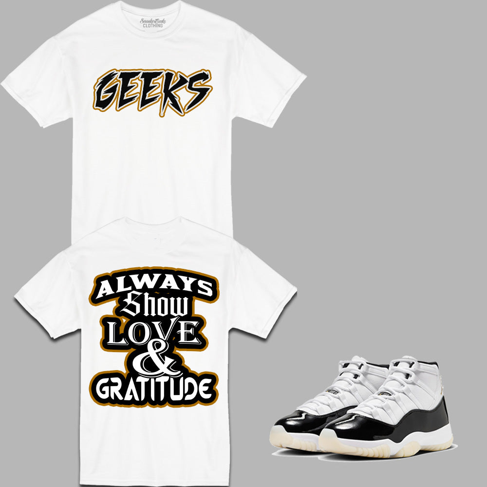 Always Show Love and Gratitude T-Shirt to match Retro Jordan 11 Gratitude aka DMP