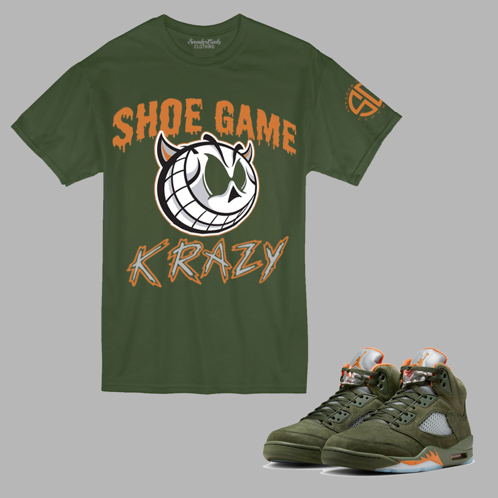 SHOE GAME KRAZY T-Shirt to match Retro Jordan 5 Olive sneakers