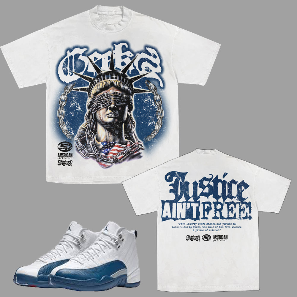 Justice Aint Free T-Shirt to match Retro Jordan 12 French Blue sneakers