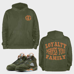 Loyalty Makes You Family Hoodie to match Retro Jordan 5 Olive sneakers