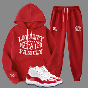 Loyalty Makes You Family Hooded Sweatsuit to match Retro Jordan 11 Cherry