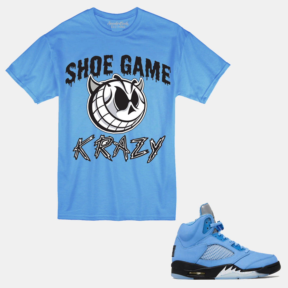 Shoe Game Krazy T-Shirt to match Retro Jordan 5 SE UNC sneakers