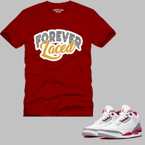 Forever Laced 1 T-Shirt to match Retro Jordan 3 Cardinal Red