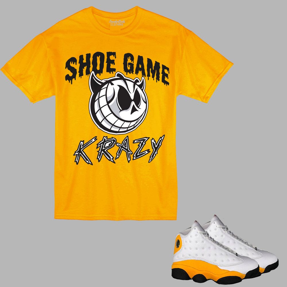 Shoe Game Krazy t-shirt to match Retro Jordan 13 Del Sol