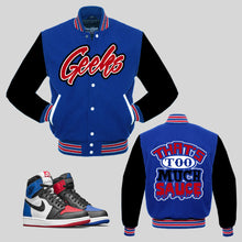 Load image into Gallery viewer, THAT&#39;S TOO MUCH SAUCE Varsity Jacket to match Jordan 1 Top 3
